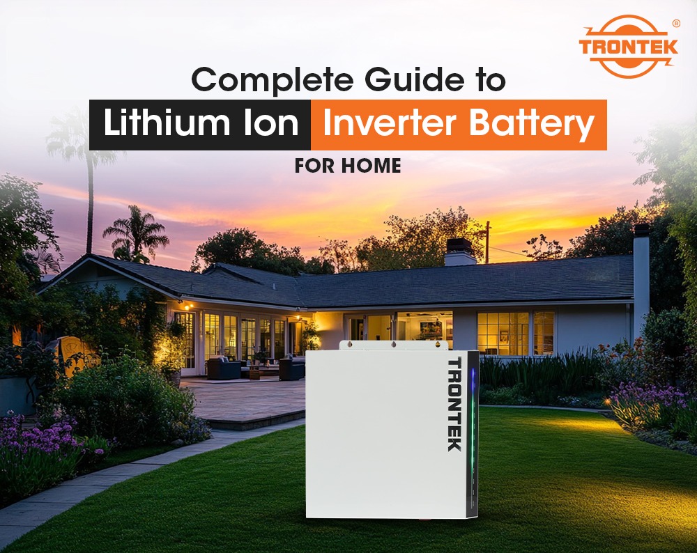 complete guide lithium ion inverter battery for home