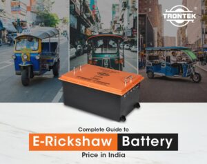 E-Rickshaw Battery Price in India (Complete Guide)