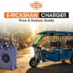 E-Rickshaw Charger Price & Features Guide