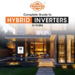 Complete Guide to Hybrid Inverters in India