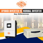 Hybrid Inverter vs Normal Inverter: Key Differences